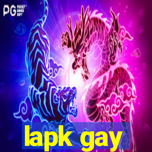 lapk gay